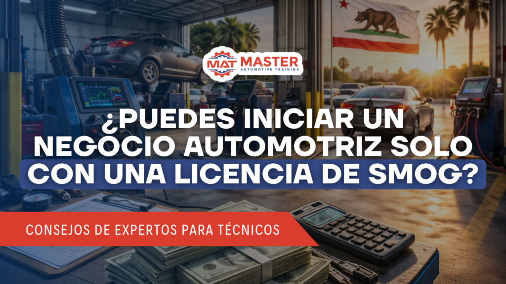 ¿Puedes Iniciar un Negocio Automotriz Solo Con una Licencia de Smog?