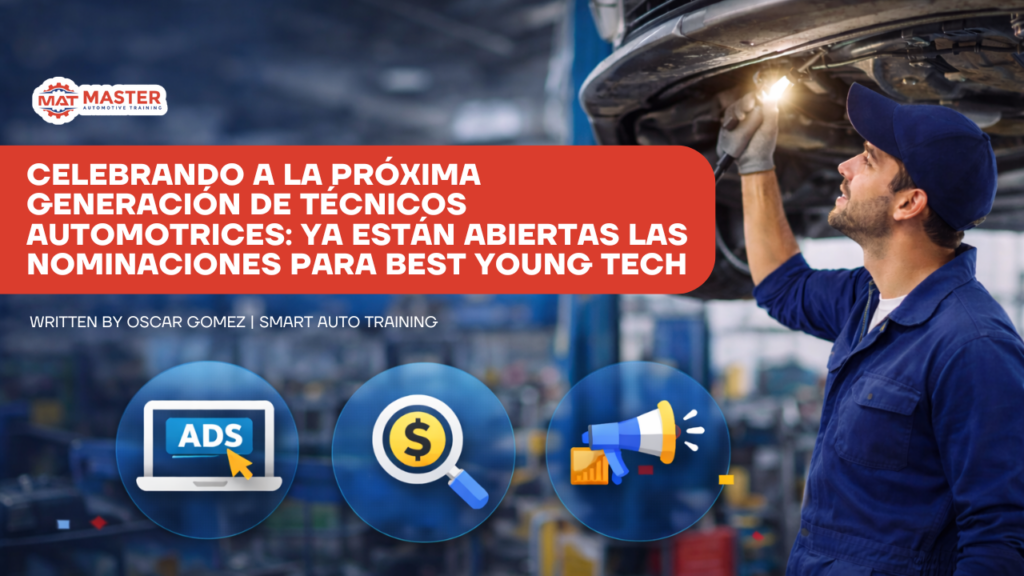 Celebrando a la Próxima Generación de Técnicos Automotrices: Ya Están Abiertas las Nominaciones para Best Young Tech